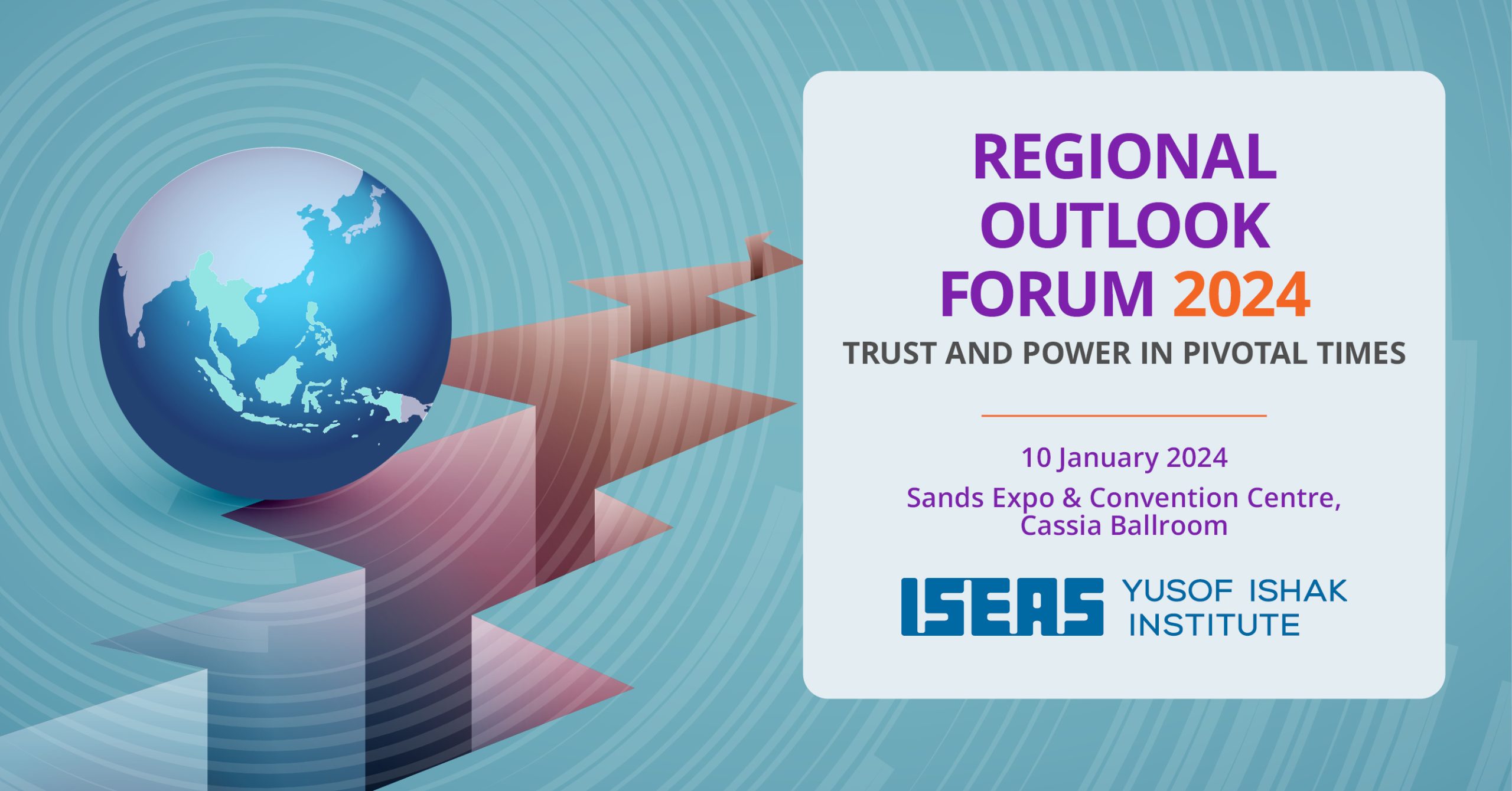 Regional Outlook Forum 2024 - ISEAS-Yusof Ishak Institute